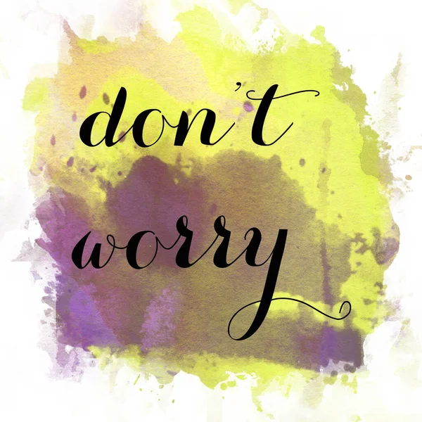 Don Worry Text Abstract Colorful Background — Stock Photo, Image