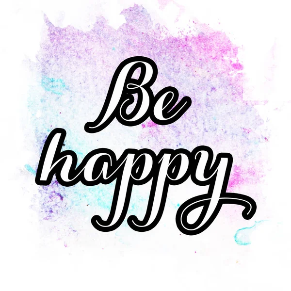 Be happy text on abstract watercolor design, aqua painted texture background