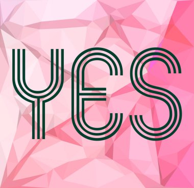 Soyut geometrik arkaplan hakkında evet kelime 