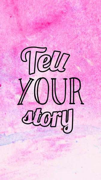 Tell your story text on abstract watercolor design, aqua painted texture background.