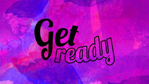 Get Ready Words Abstract Colorful Background — Stock Photo, Image