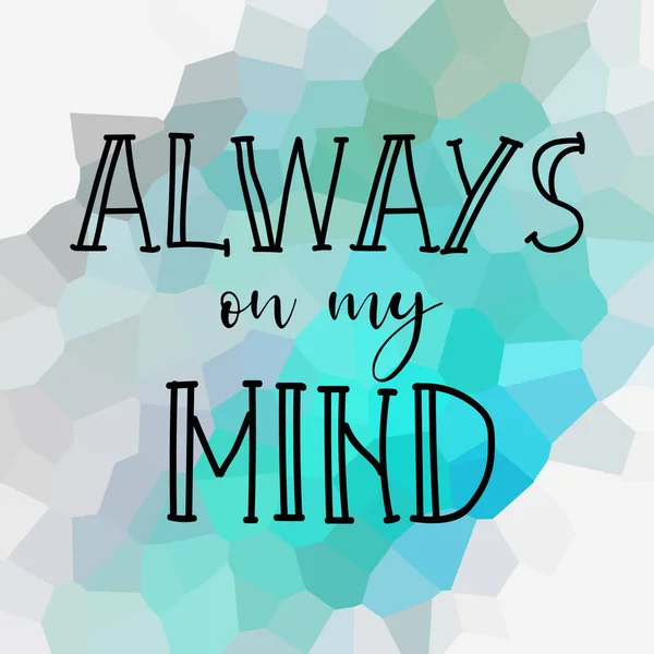 Always Mind Text Colorful Abstract Background — Stock Photo, Image