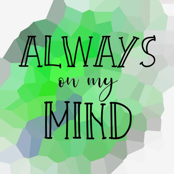 Always Mind Text Colorful Abstract Background — Stock Photo, Image