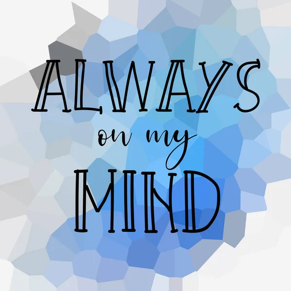 Always Mind Text Colorful Abstract Background — Stock Photo, Image