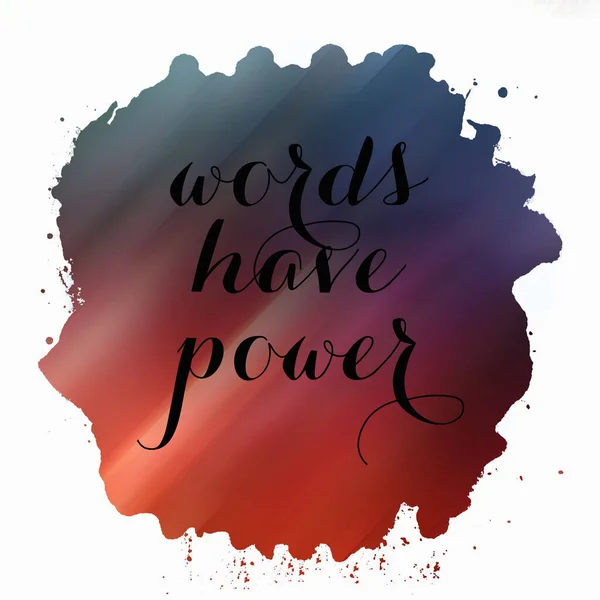 Palabras Tienen Texto Poder Sobre Fondo Colorido Abstracto — Foto de Stock