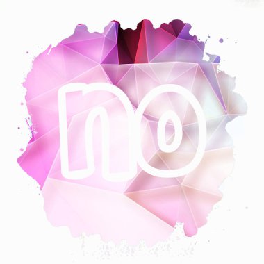 - Hayır! soyut renkli arkaplan üzerine metin