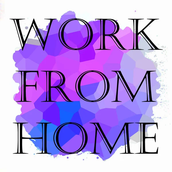 Work Home Phrase Abstract Colorful Background — Stock Photo, Image