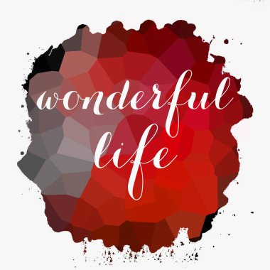 soyut renkli arkaplan üzerine harika bir yaşam metni