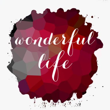 soyut renkli arkaplan üzerine harika bir yaşam metni