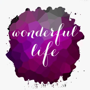 soyut renkli arkaplan üzerine harika bir yaşam metni