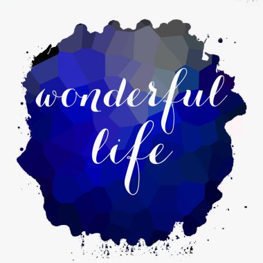 soyut renkli arkaplan üzerine harika bir yaşam metni