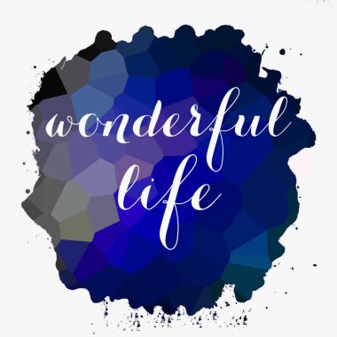 soyut renkli arkaplan üzerine harika bir yaşam metni