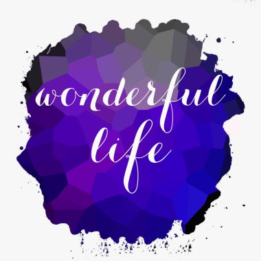 soyut renkli arkaplan üzerine harika bir yaşam metni