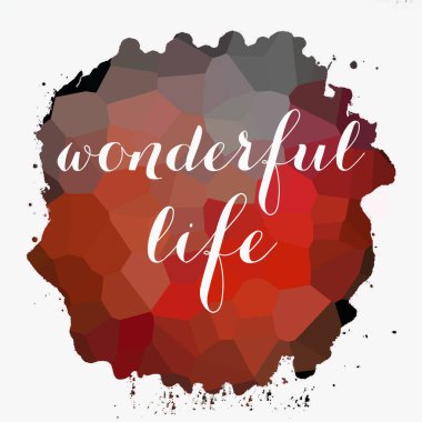 soyut renkli arkaplan üzerine harika bir yaşam metni