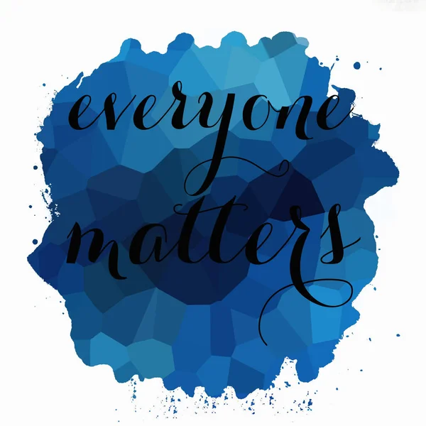 Everyone Matters Text Abstract Colorful Background — Stock Photo, Image