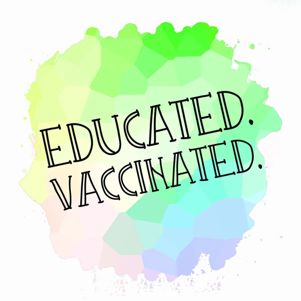 Vzdělaný Vakcinovaný Text Abstraktním Barevném Pozadí — Stock fotografie