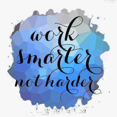 Soyut renkli arkaplan üzerinde daha akıllı çalış, daha sert değil 