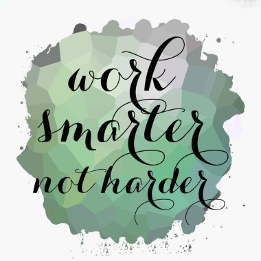 Soyut renkli arkaplan üzerinde daha akıllı çalış, daha sert değil 