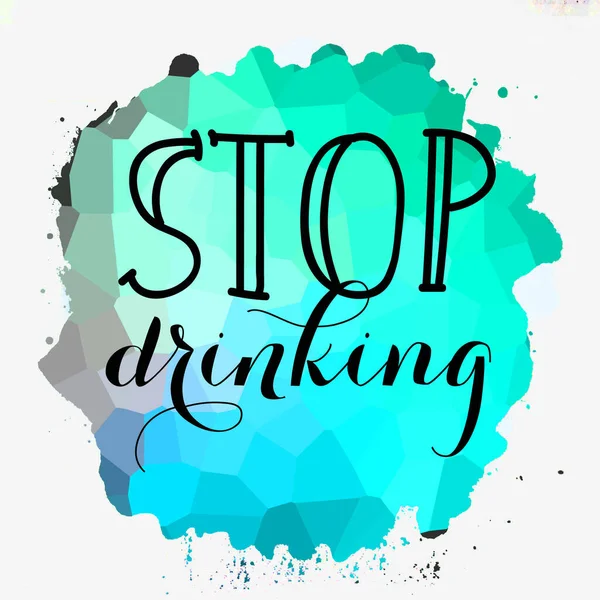 Stop Drinking Text Abstract Colorful Background — Stock Photo, Image
