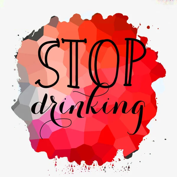 Прекратить Пить Текст Абстрактном Красочном Фоне — стоковое фото
