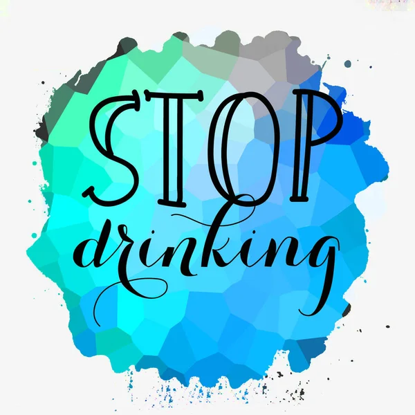 Stop Drinking Text Abstract Colorful Background — Stock Photo, Image