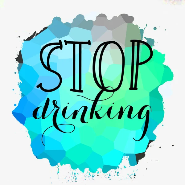 Stop Drinking Text Abstract Colorful Background — Stock Photo, Image