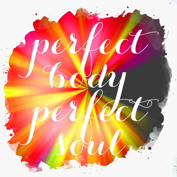 perfect body soul text on abstract colorful background