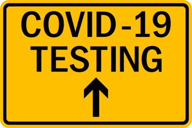 Covid 19 test alanı yön tabelası. Sarı arka planda siyah. Sağlık hizmetleri işaretleri ve sembolleri.