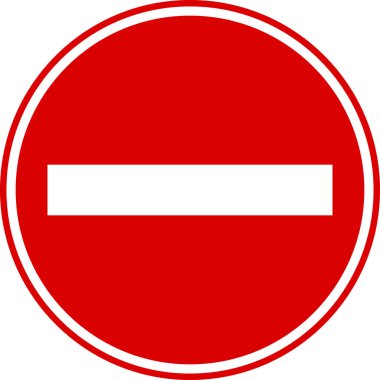 Giriş işareti yok. Kırmızı daire arka planı. Trafik İşaretleri ve Yönetmelikleri.