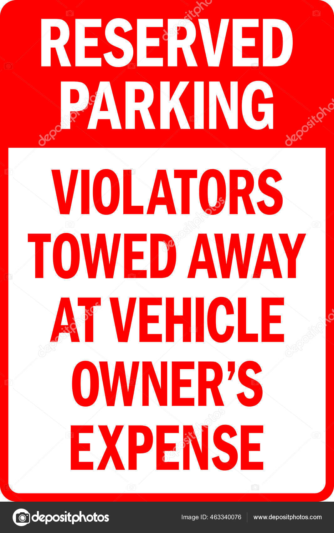 Reserved Parking Violators Towed Away Vehicle Owner's Expense Sign