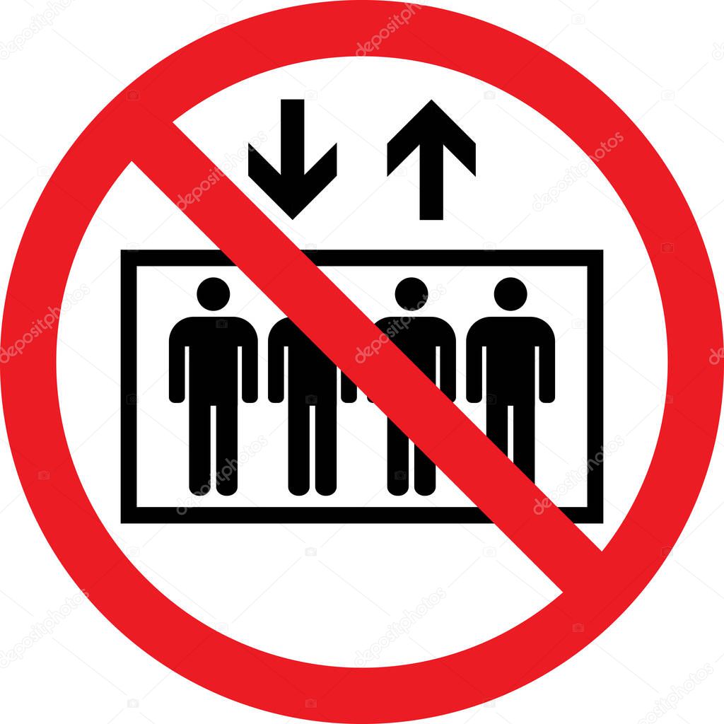 Do not use elevator sign. Red circle background. Fire safety signs and symbols.