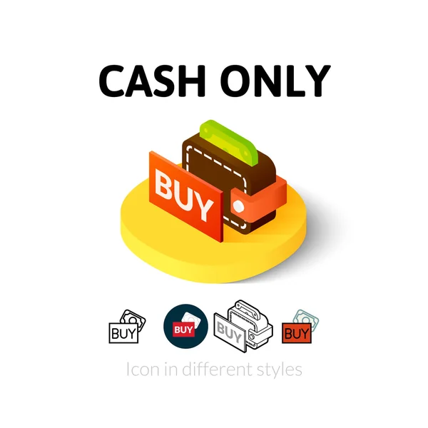 Cash only icon in different style — Stock Vector