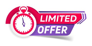 Limited offer promotion watch tag, banner, price. Alarm clock with limited duration. Countdown time stamp for sale, special offer.