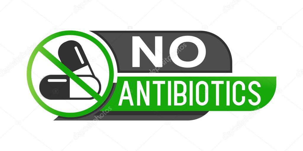 No antibiotics banner on white background. Vector logo natural healthy products. Food label without No antibiotics.