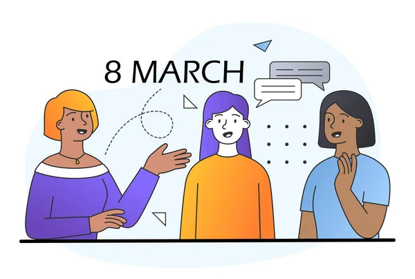 Tres jóvenes personajes femeninos están de pie y hablando entre sí en el Día Internacional de la Mujer — Vector de stock