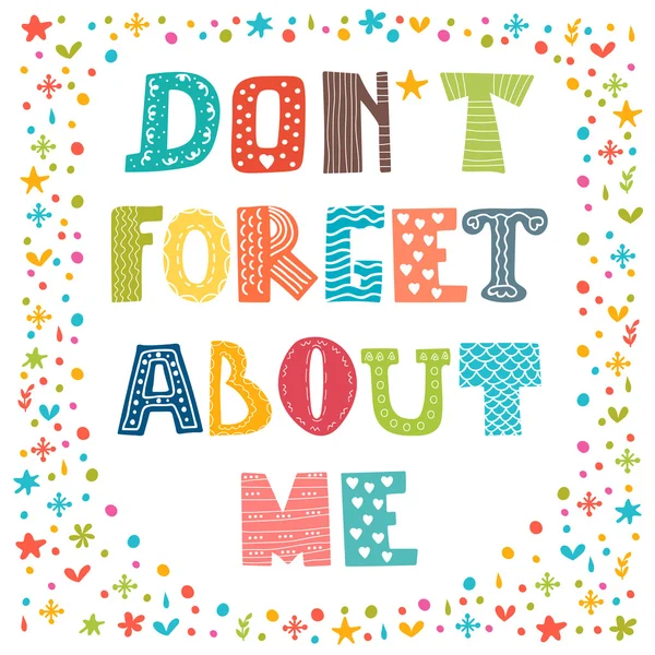 Don't forget about me. Cute greeting card. Funny postcard — ストックベクタ