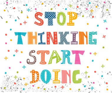 Dur düşünmeye başla yapıyor. İlham alıntı olduğunu. Motivasyonel kesim