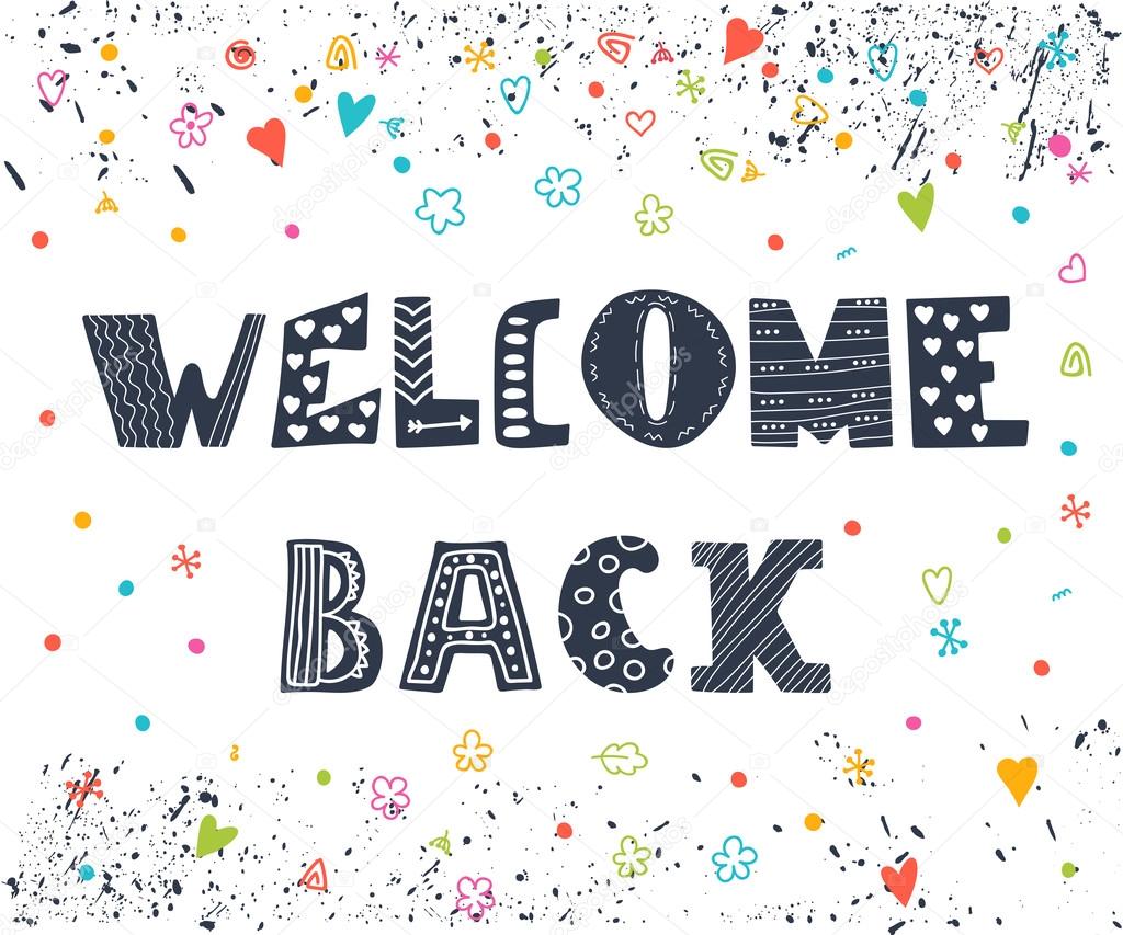 Welcome Back Lettering Text. Hand Drawn Design Elements Stock Vector -  Illustration of paper, decoration: 57833105