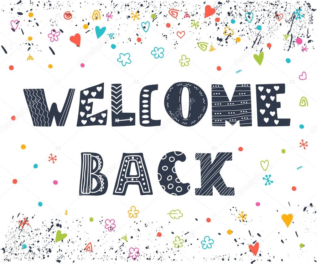 Welcome back lettering text. Hand drawn elements for your design