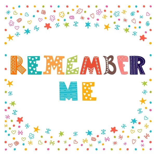 Remember me. Lettering design. Conceptual handwritten quote. Cut — Διανυσματικό Αρχείο