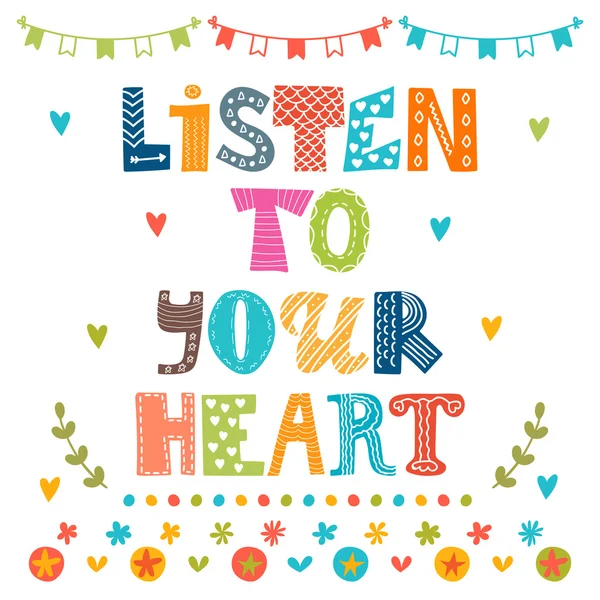 Listen to your heart. Inspirational motivational quote. Cute han — Stock Vector