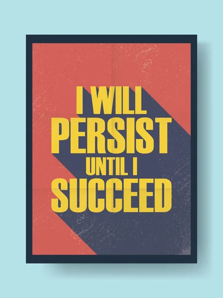 Business motivational poster about persistence and success on vintage vector background. Long shadow typography message. — Stockvector