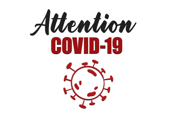 Προσοχή Covid Εικονογράφηση Έννοια Του Νέου Coronavirus — Φωτογραφία Αρχείου