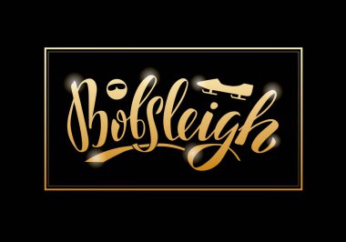 Pankart, poster, dükkan reklamı, tabela panosu, hatıra eşyaları, çıkartmalar, giysiler, spor malzemeleri tasarımı için Bobsleigh harflerinin vektör çizimi. Web ya da yazdırma için el yazısıyla yazılmış metin