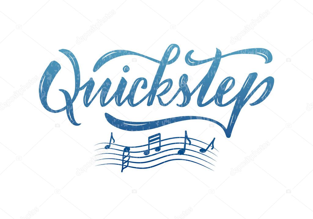 Vector illustration of quickstep isolated lettering for banner, poster, business card, dancing club advertisement, signage design. Creative handwritten text for the internet or print