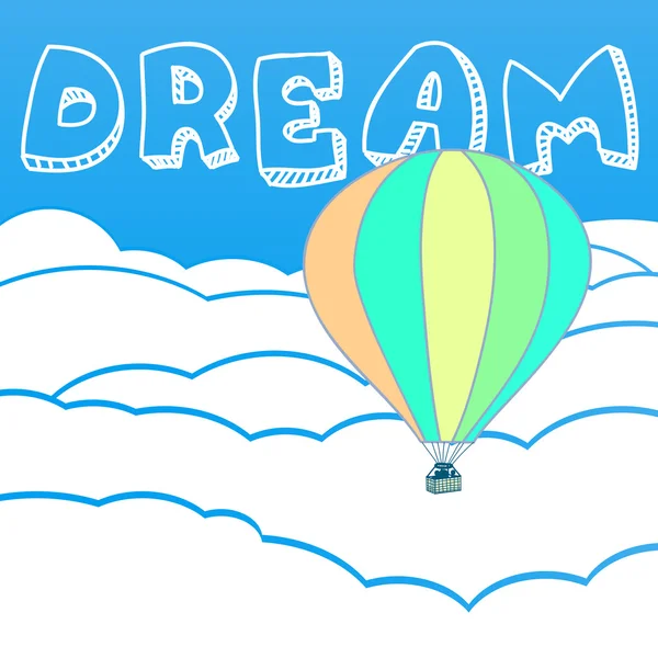 Wolken met de inscriptie droom en lucht ballon — Stockvector