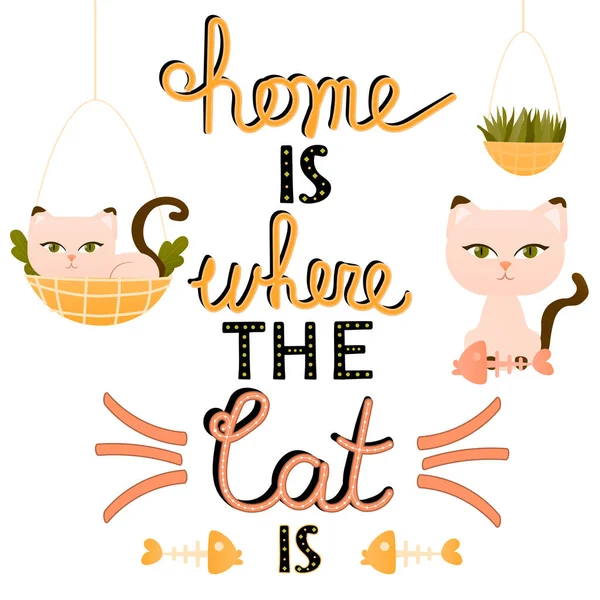 Zuhause ist, wo die Katze mit Cartoon-Tierfigur in verschiedenen Posen auf weißem Hintergrund isoliert ist — Stockvektor