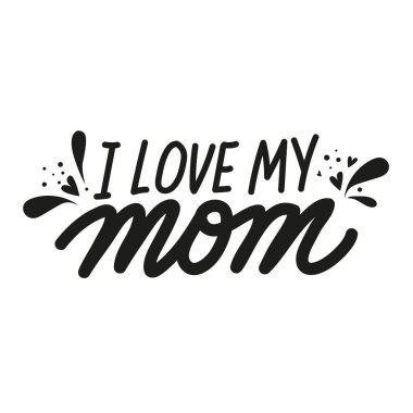 Annemi çok seviyorum. Anneler Günü sevimli vektör el harfleri kalp ve su sıçrama ile çizilmiş