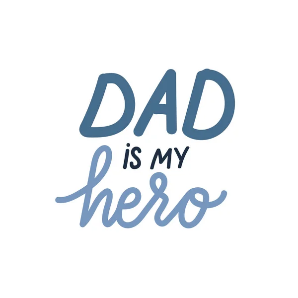 Pa is mijn held. Happy Fathers Day met de hand getekend belettering in kinderstijl — Stockvector