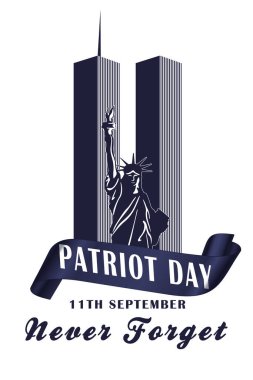 Vatanseverlik Günü. Dünya Ticaret Merkezi ve Özgürlük Anıtı yakında. Başlık: Asla unutmayacağım.